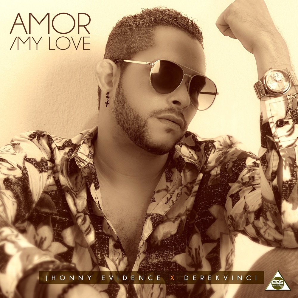 Amor (My Love) — Jhonny Evidence, DerekVinci