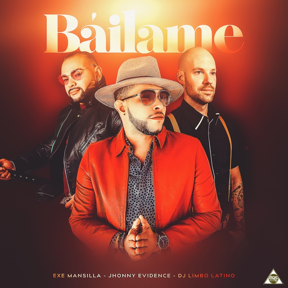 Bailame — Jhonny Evidence, Exe Mansilla, DJ Limbo Latino