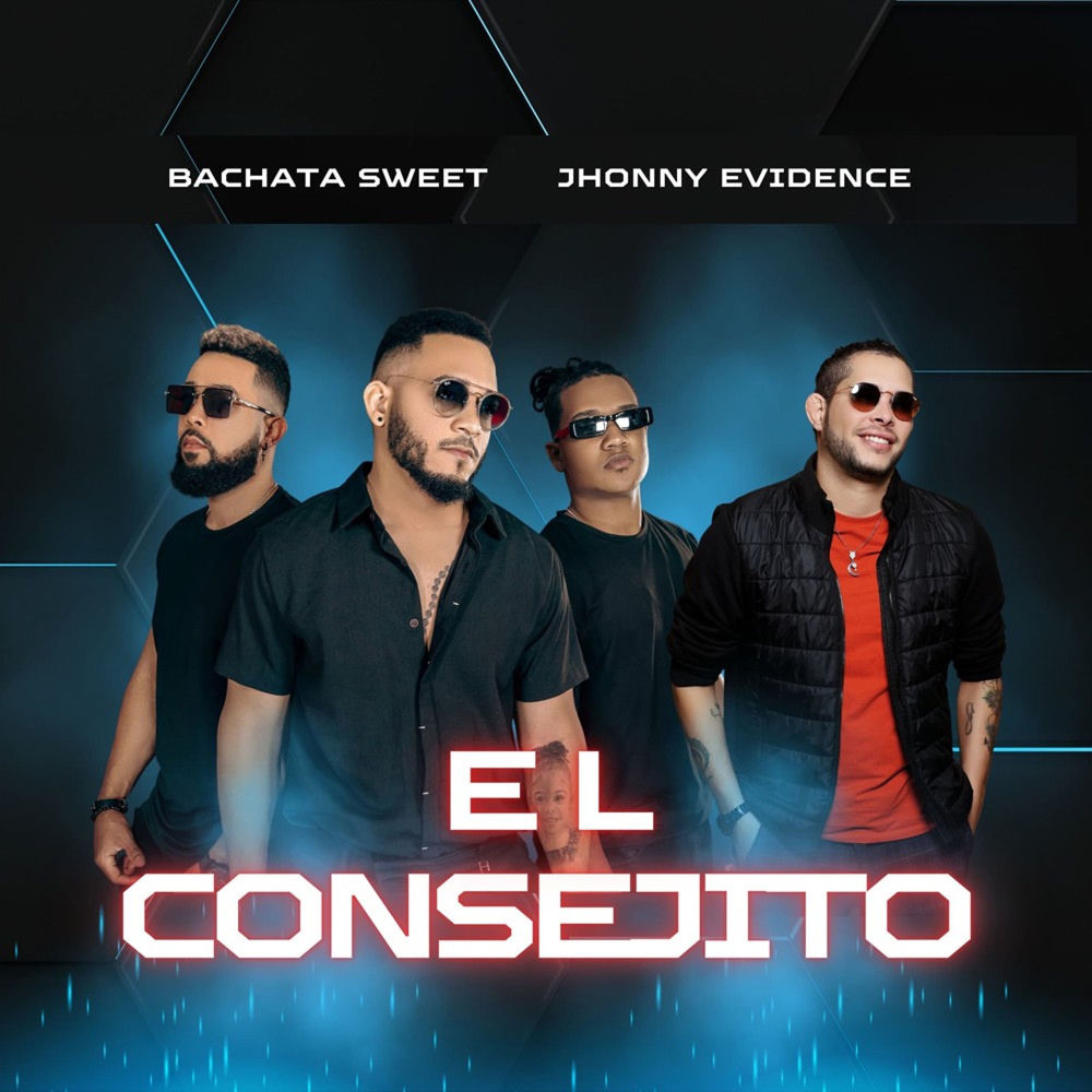 El Consejito — Jhonny Evidence, Bachata Sweet