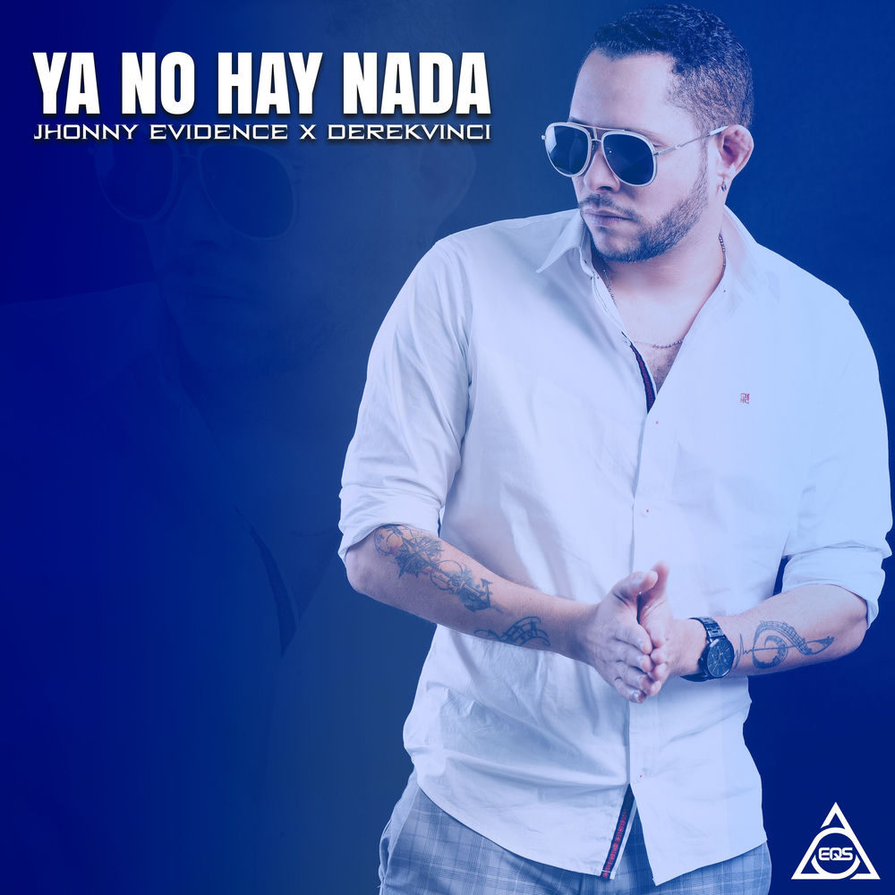 Ya No Hay Nada — Jhonny Evidence, DerekVinci