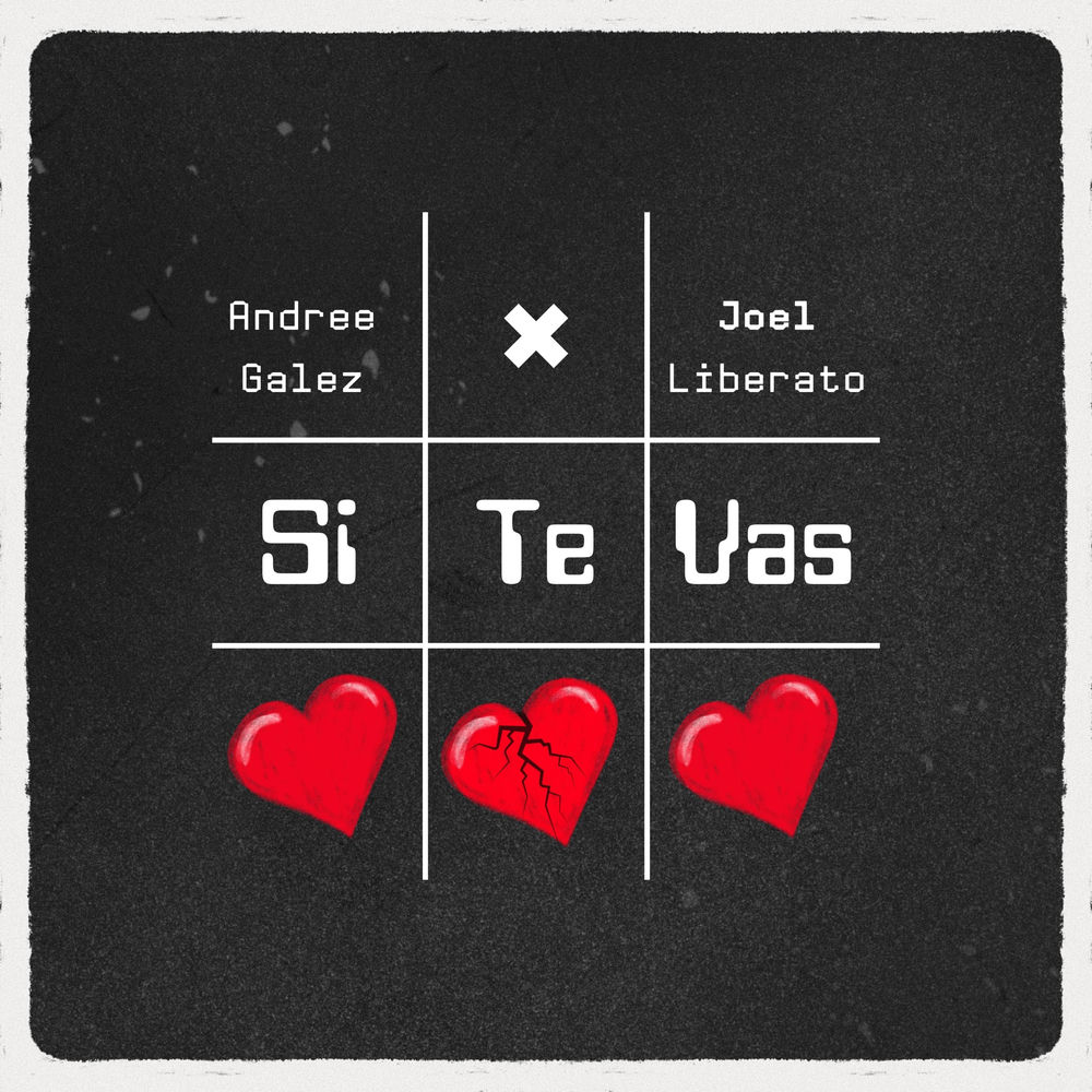 Si Te Vas — Joel Liberato, Andree Galez