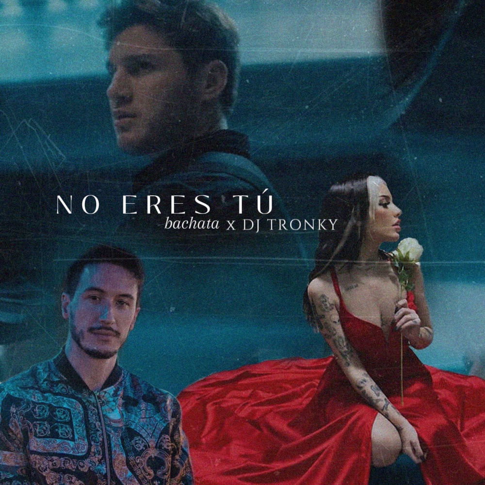 No Eres Tu — Karen Mendez, Fede Dorcaz, DJ Tronky