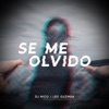 SE ME OLVIDO — DJ Nico, Leo Guzmán, Dimelo Cupido