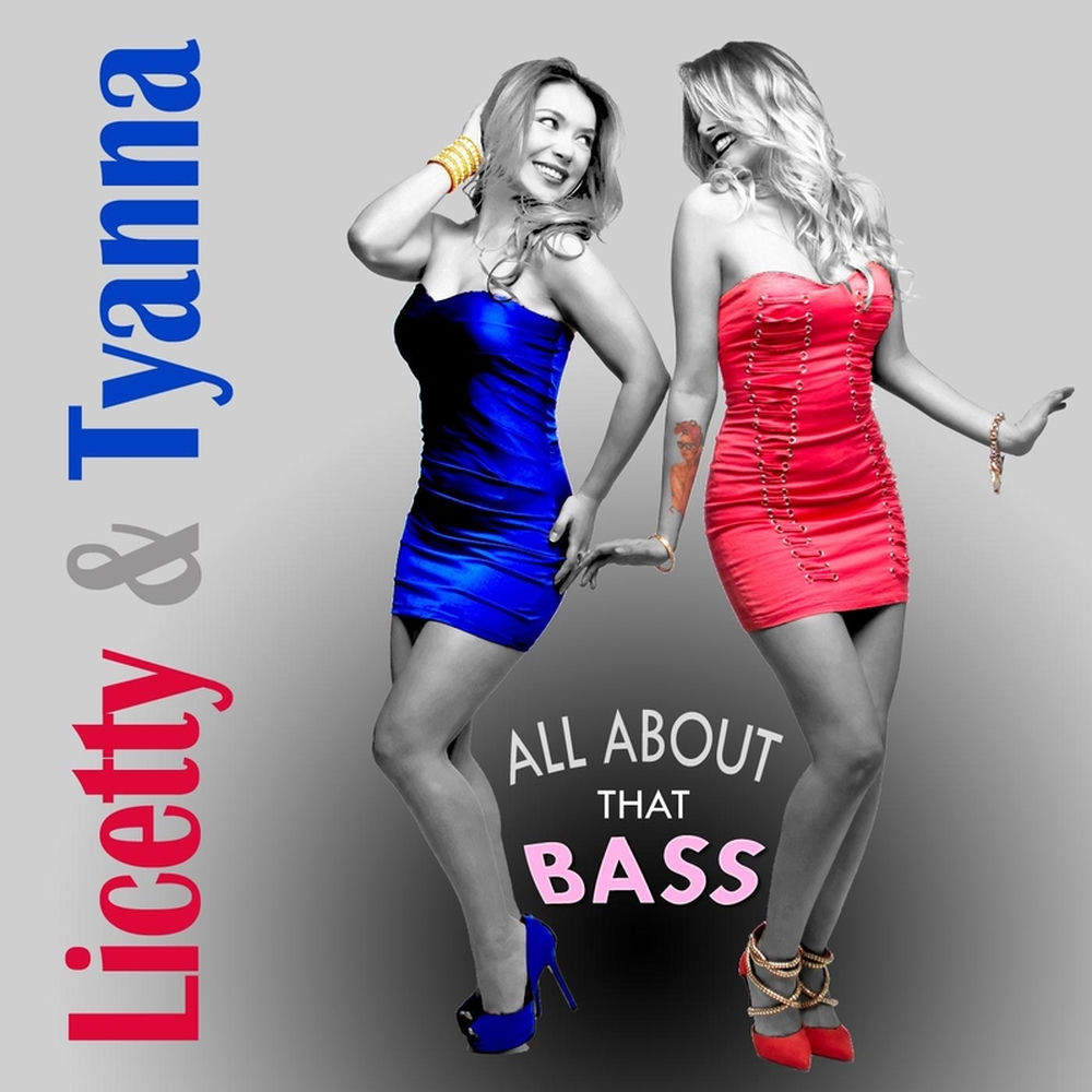All About That Bass — Licetty & Tyanna