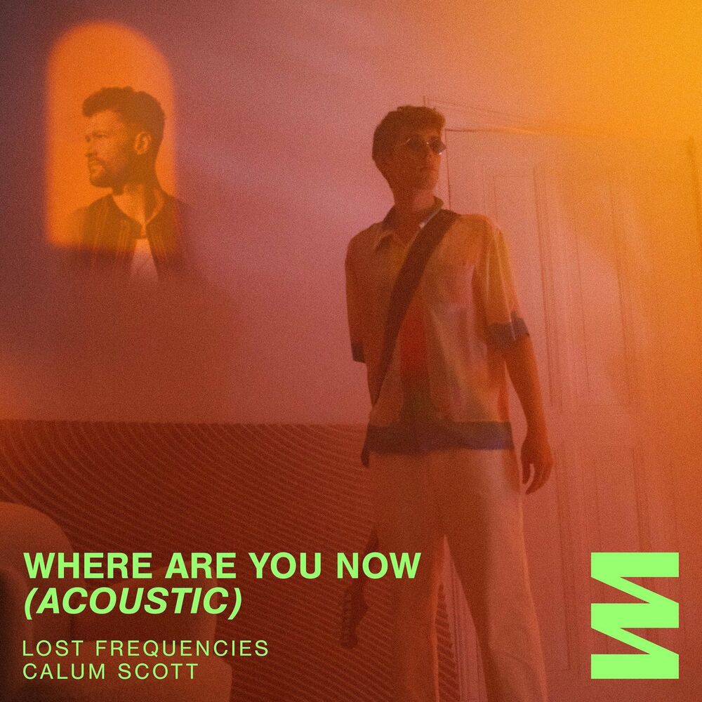 WHERE ARE YOU NOW — DJ John Moon, Lost Frequencies, Calum Scott