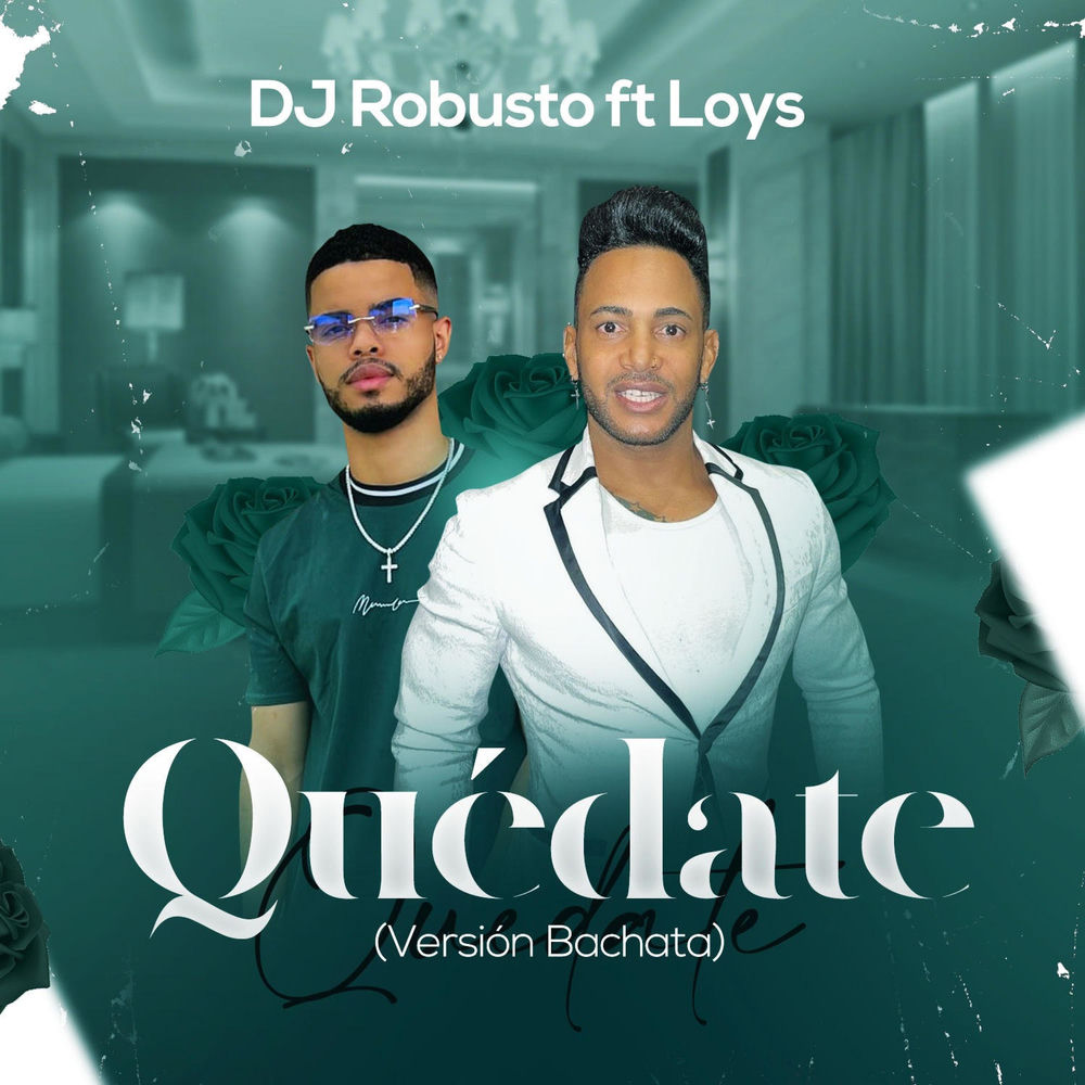 Quedate — Loys, DJ Robusto