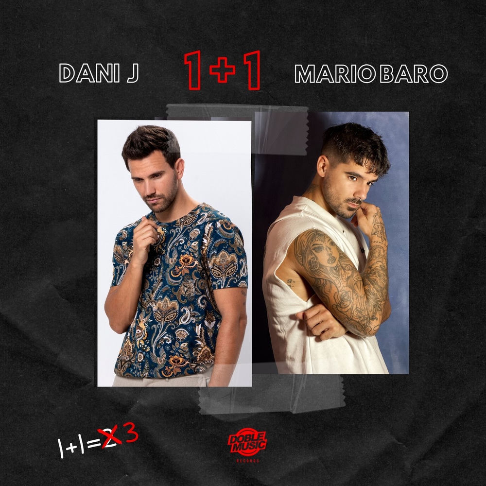 1+1 — Mario Baro, Dani J