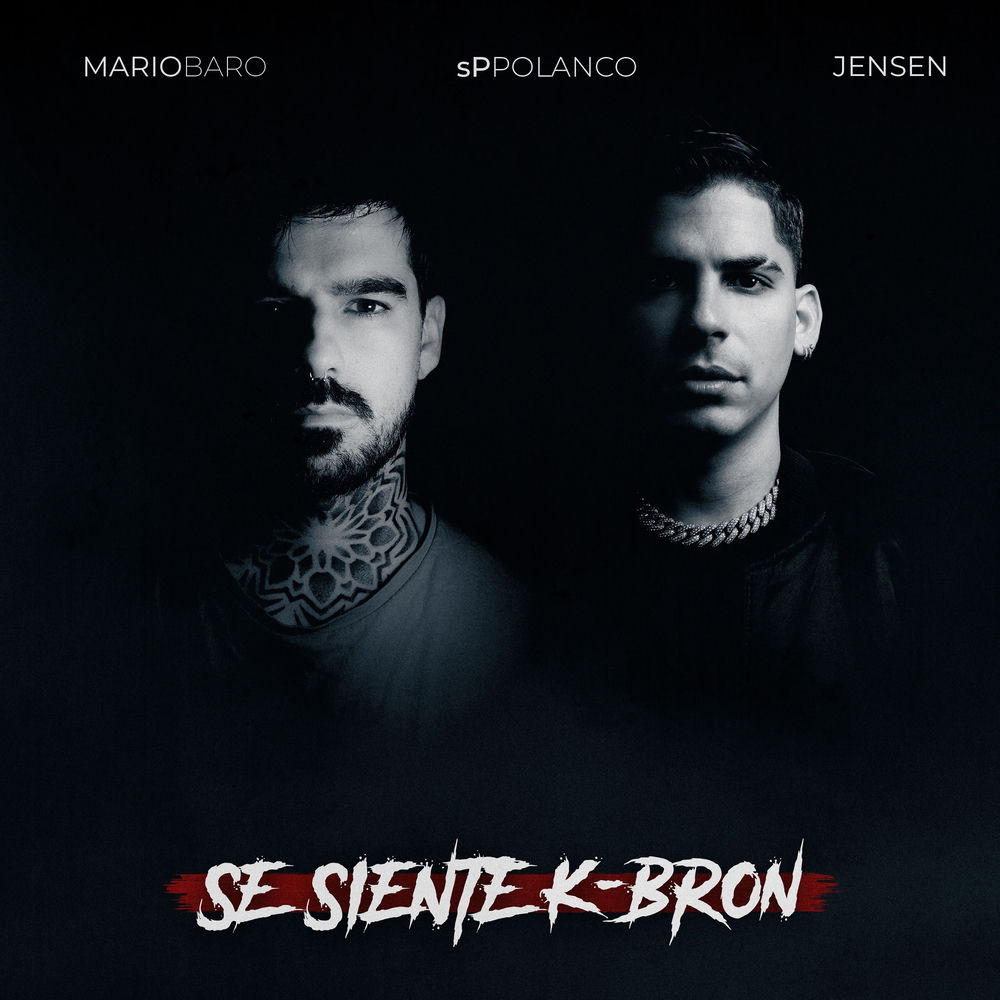 Se Siente K-Bron — Jensen, Mario Baro, sP Polanco