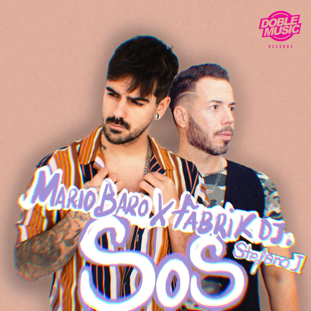 SOS — Mario Baro, Fabrik DJ, Stefano J
