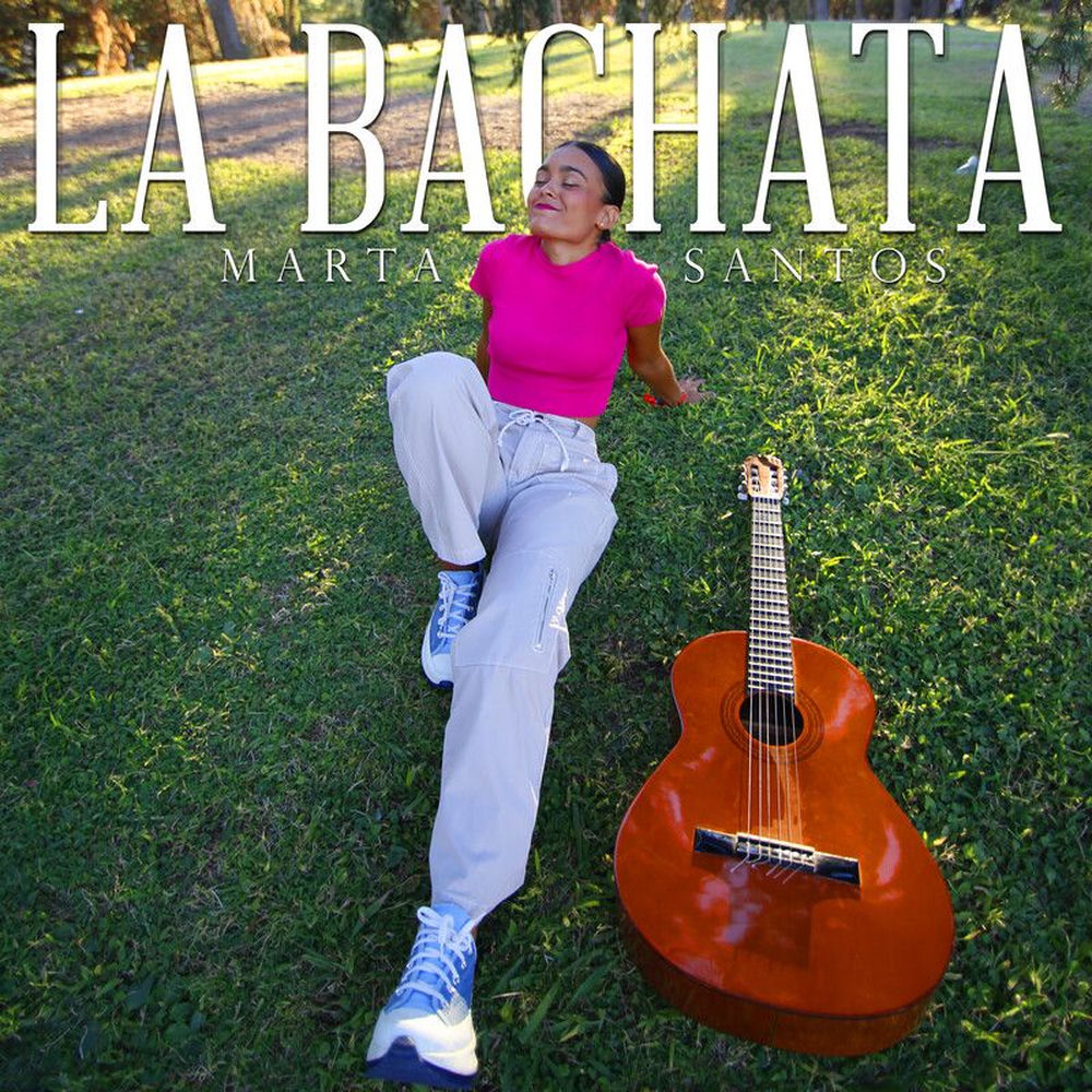 La Bachata — Marta Santos