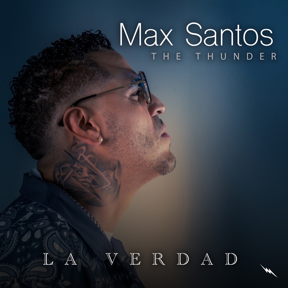 Dime La Verdad — Max Santos The Thunder