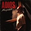 Adios — Mayinbito