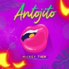 Antojito — Mickey Then