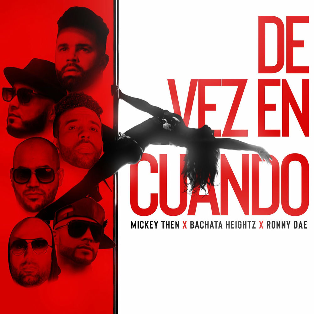 De Vez En Cuando — Mickey Then, Ronny Dae, Bachata Heightz