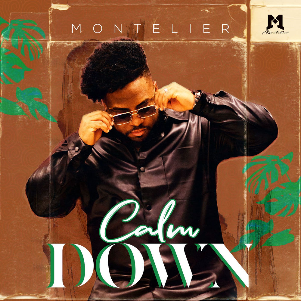Calm Down — Montelier