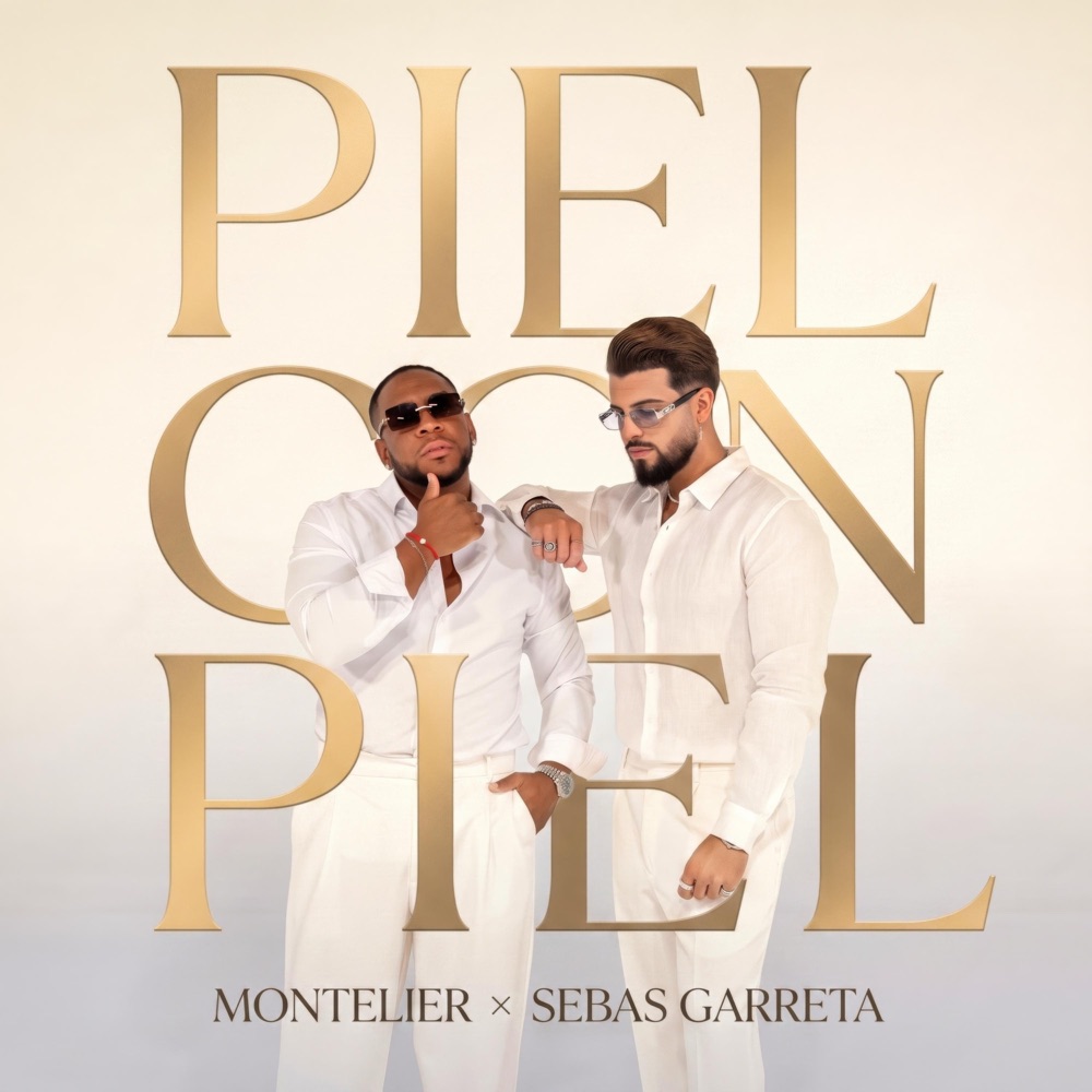Piel Con Piel — Montelier, Sebas Garreta