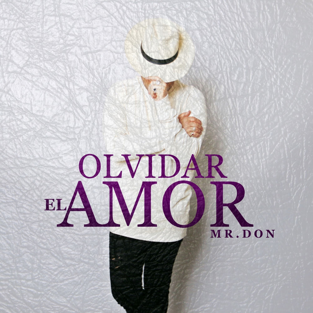 Olvidar el Amor — Mr. Don