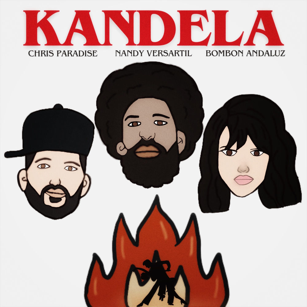 Kandela — Nandy Versatil, Chris Paradise, Bombon Andaluz