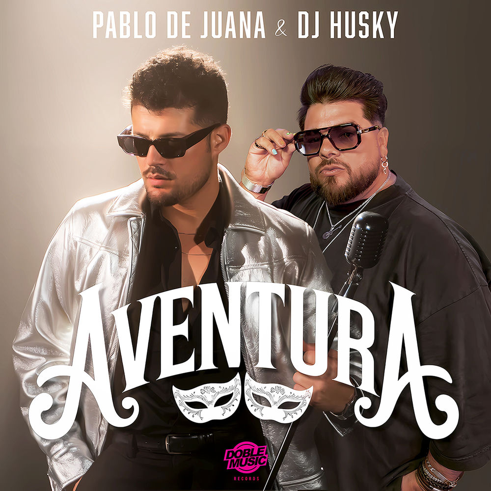 Aventura — Pablo de Juana, DJ Husky