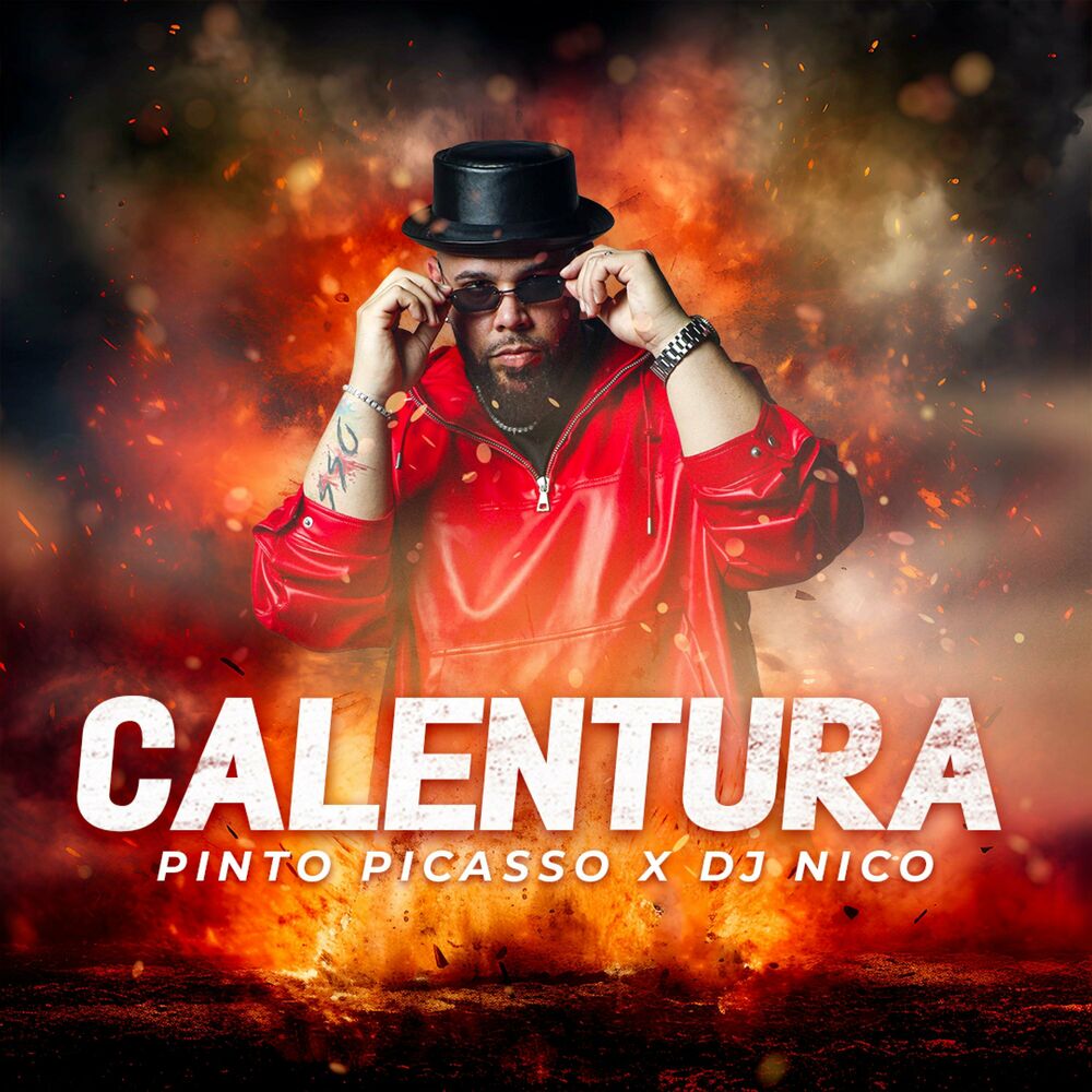 Calentura — Pinto Picasso, DJ Nico