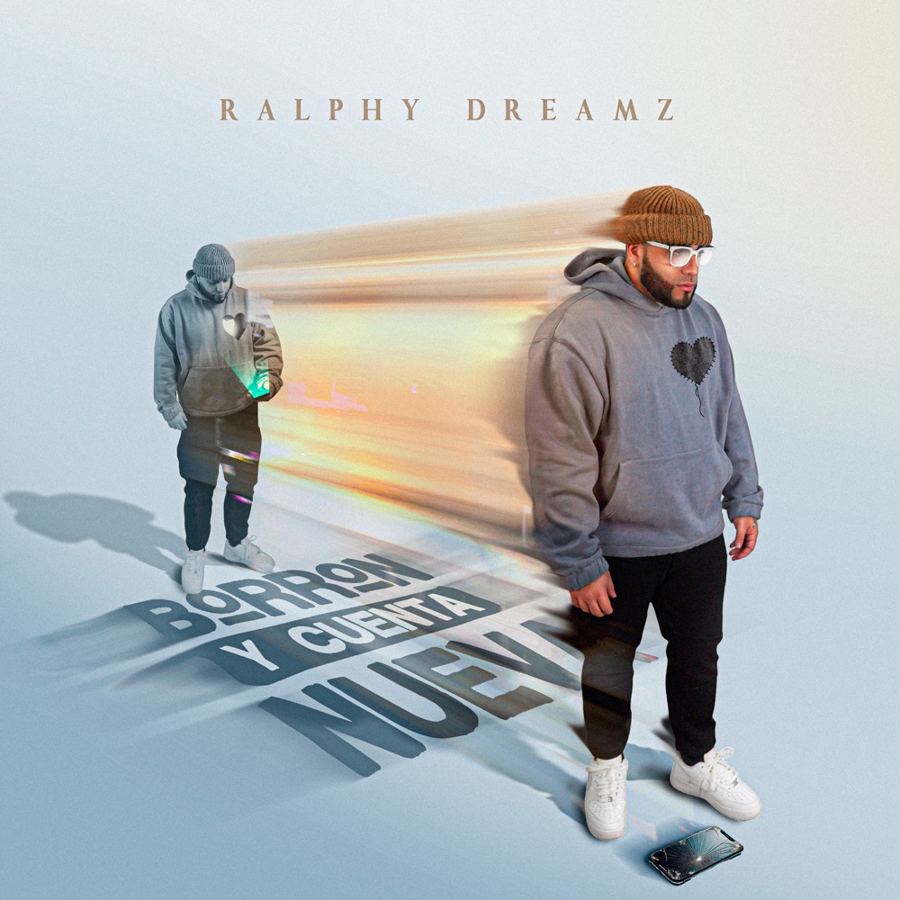 Borrón y Cuenta Nueva — Ralphy Dreamz