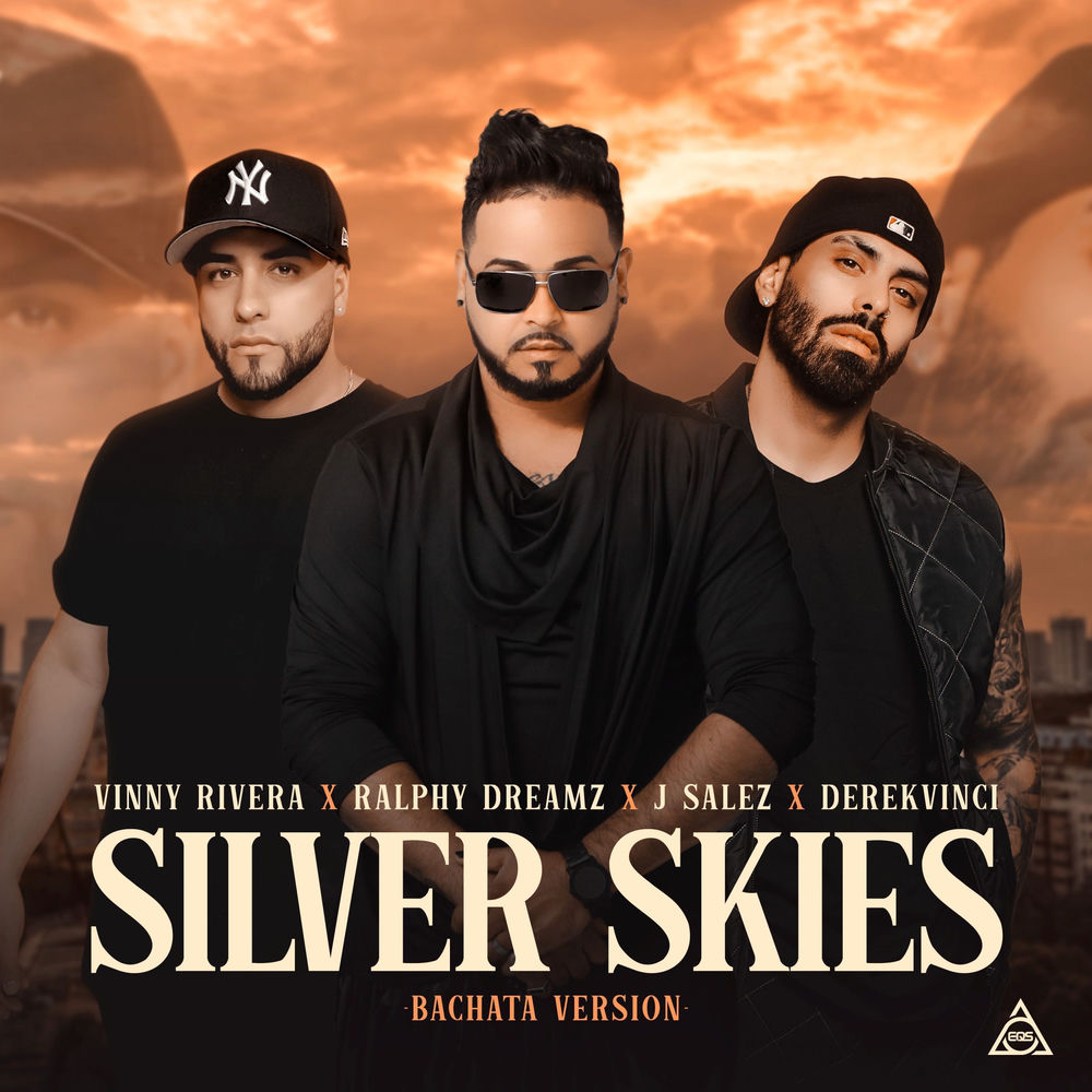 Silver Skies — Vinny Rivera, Ralphy Dreamz, DJ Tony Pecino
