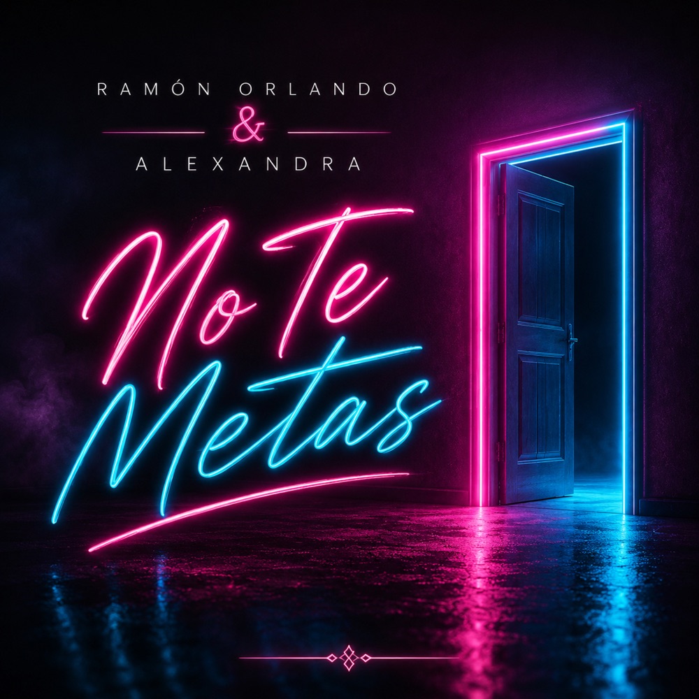 No Te Metas — Ramon Orlando, Alexandra