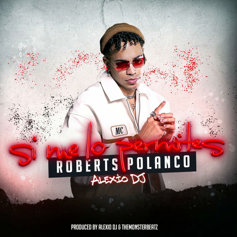 Si Me Lo Permites — Roberts Polanco, Alexio DJ
