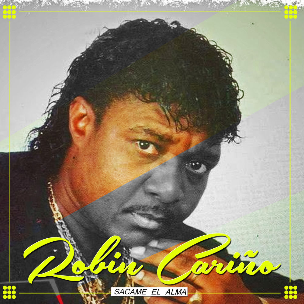 Sacame el Alma — Robin Cariño