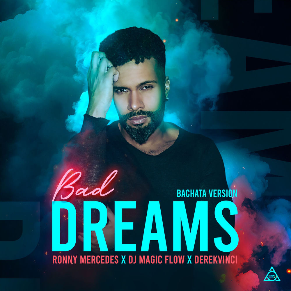 Bad Dreams — Ronny Mercedes, DerekVinci, Dj Magic Flow