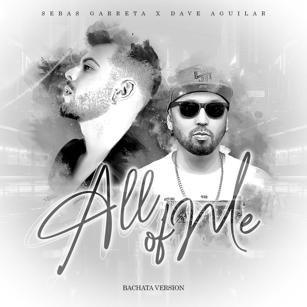 All Of Me — Sebas Garreta, DJ Dave Aguilar
