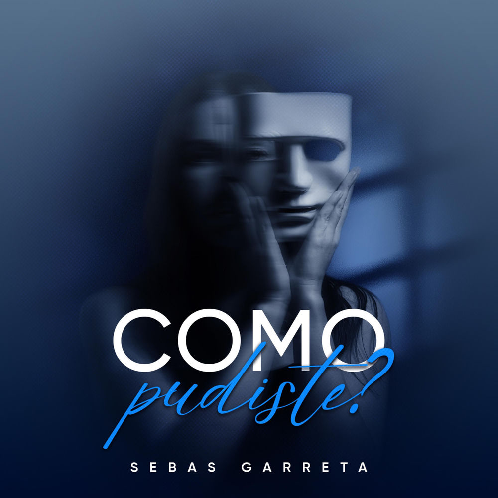 Como Pudiste — Sebas Garreta