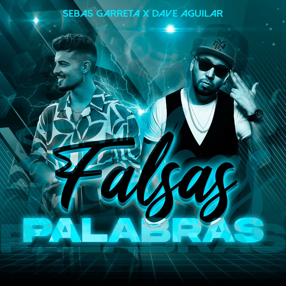 Falsas Palabras — Sebas Garreta, DJ Dave Aguilar