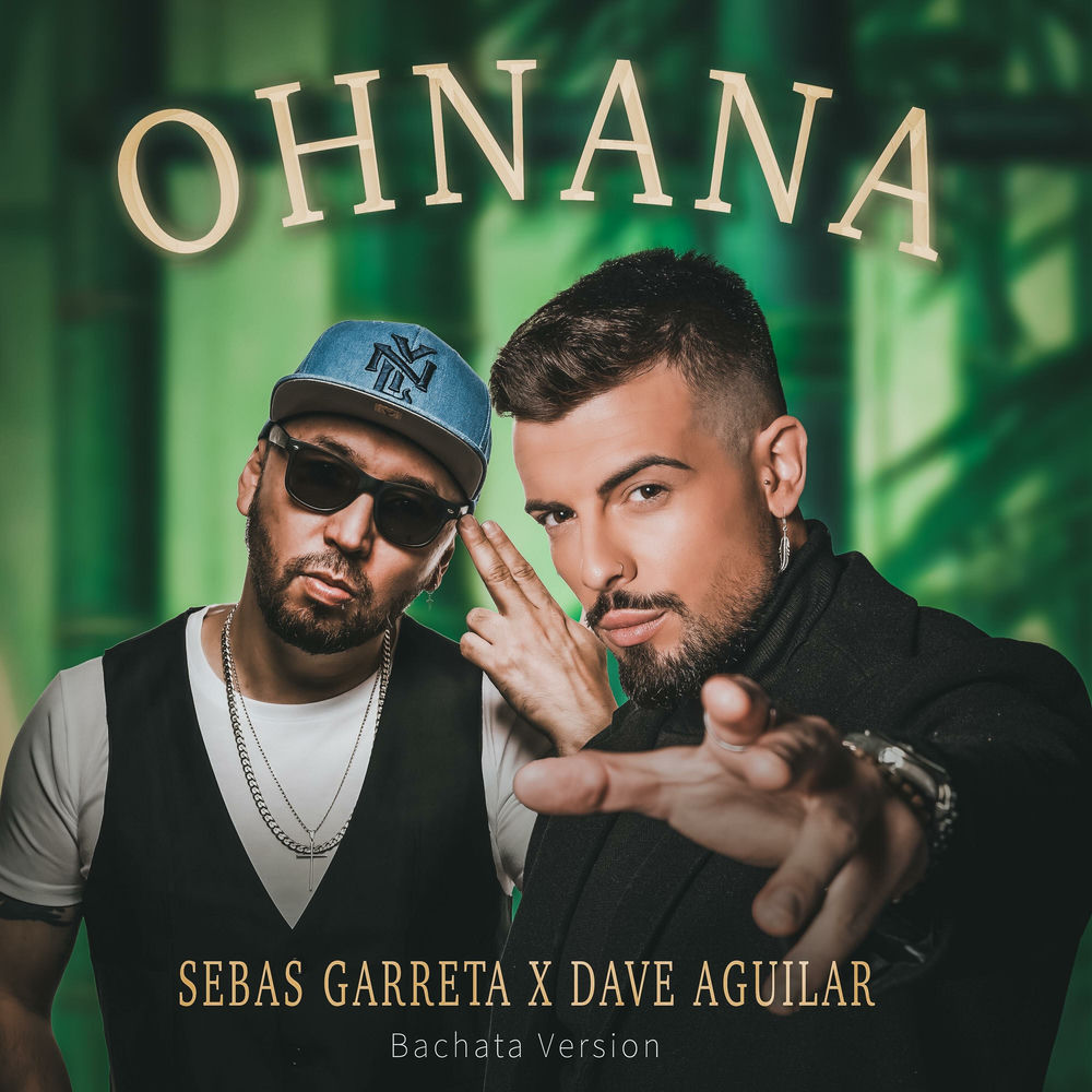 Ohnana — Sebas Garreta, DJ Dave Aguilar