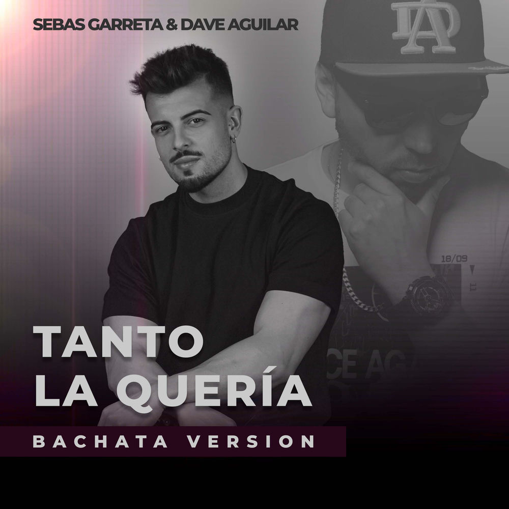 Tanto la Queria — Sebas Garreta, DJ Dave Aguilar
