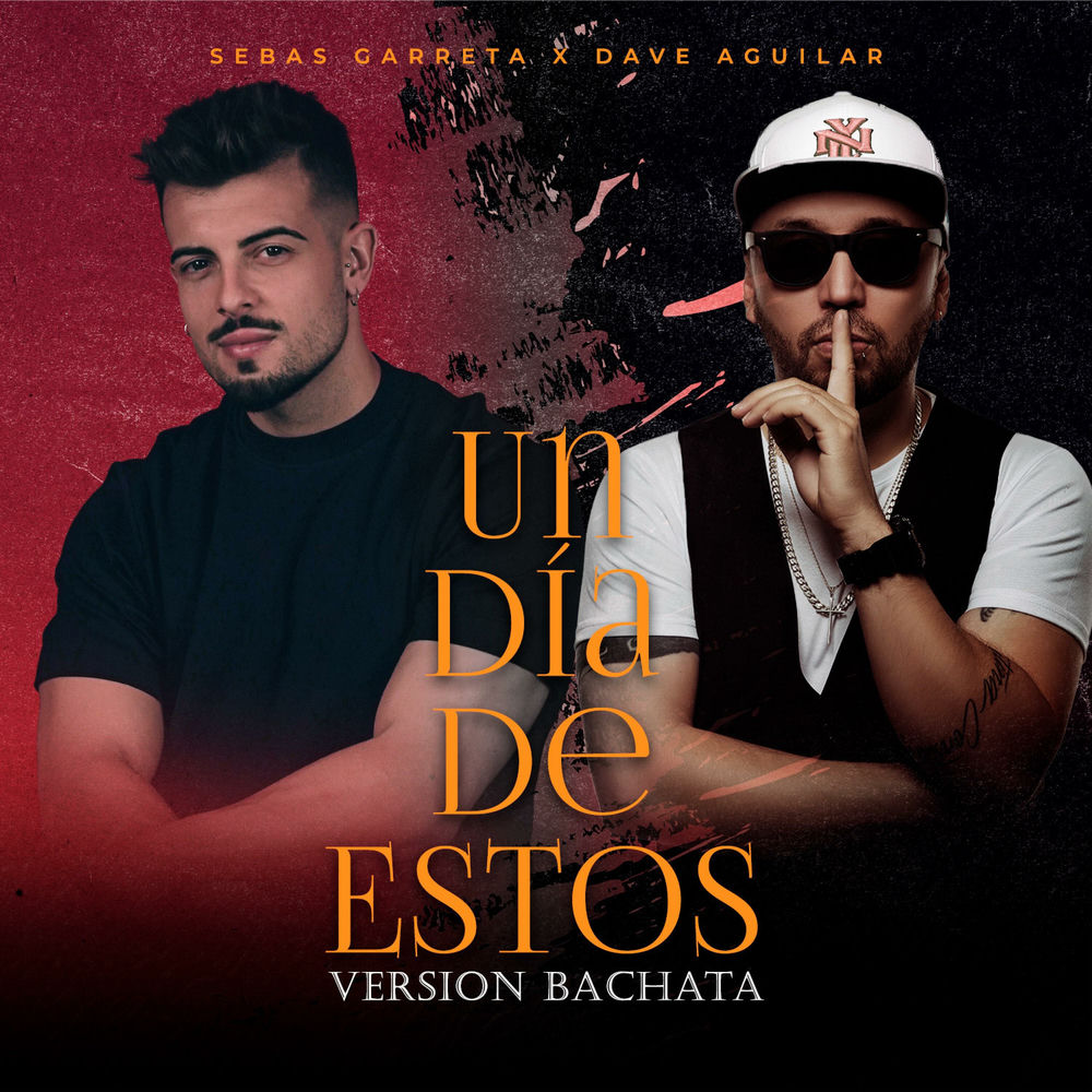 Un Dia De Estos — Sebas Garreta, DJ Dave Aguilar