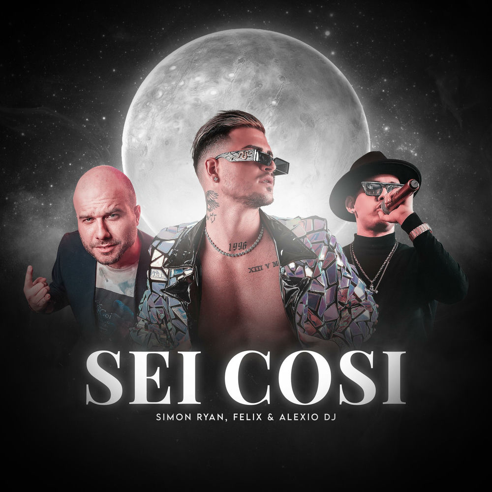 Sei Cosi — Felix, Alexio DJ, Simon Ryan