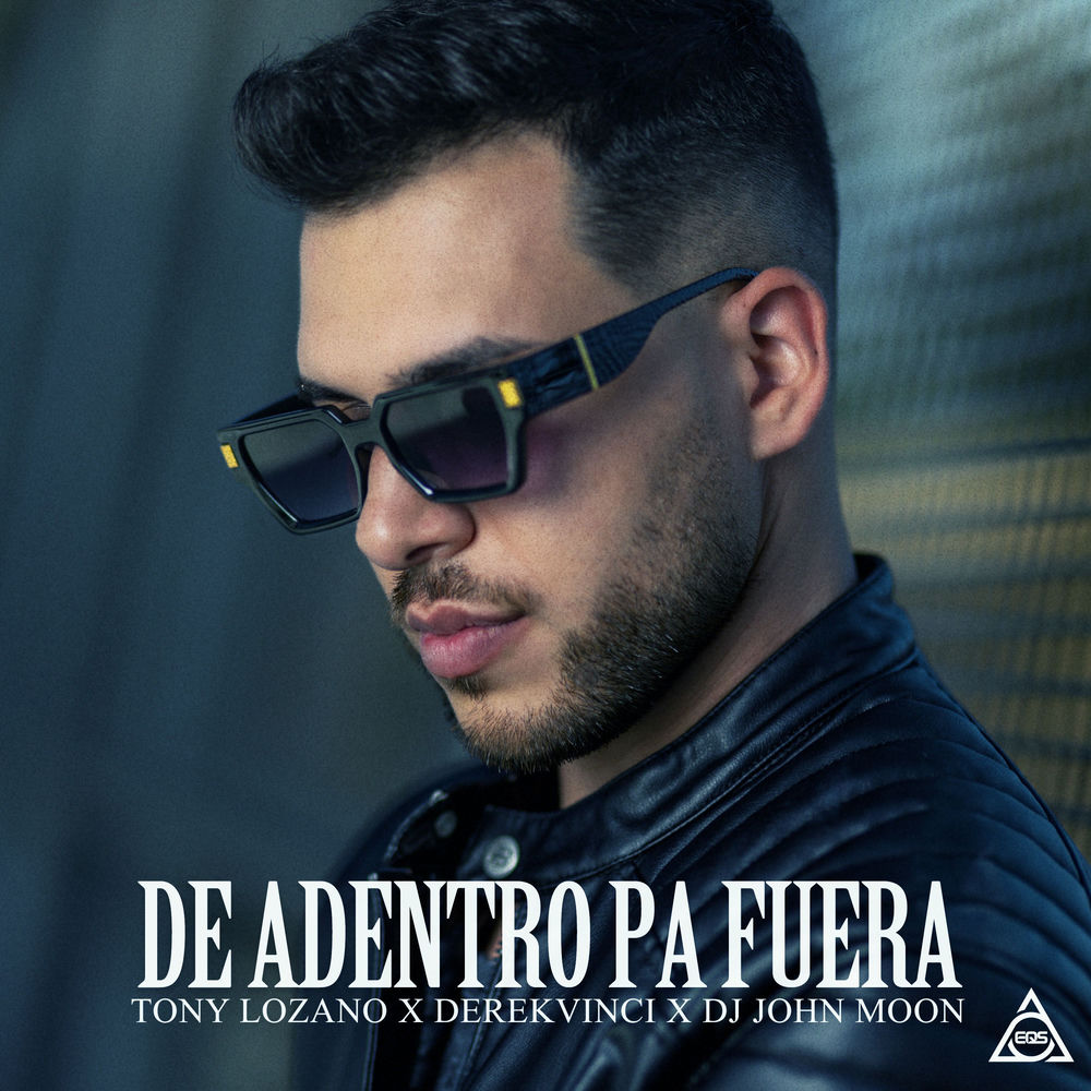 De Adentro Pa Fuera — DerekVinci, Dj Moon, Tony Lozano