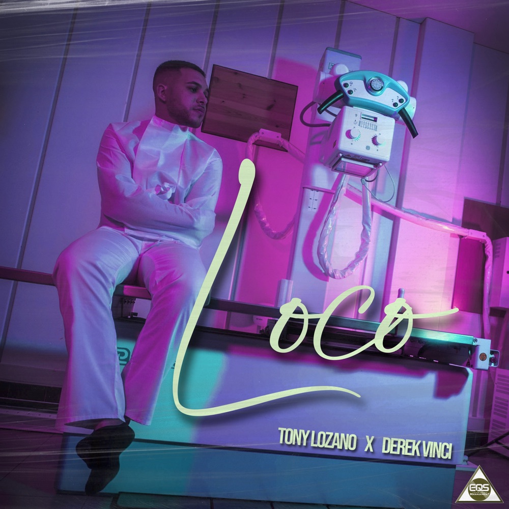 Loco — Tony Lozano, DerekVinci