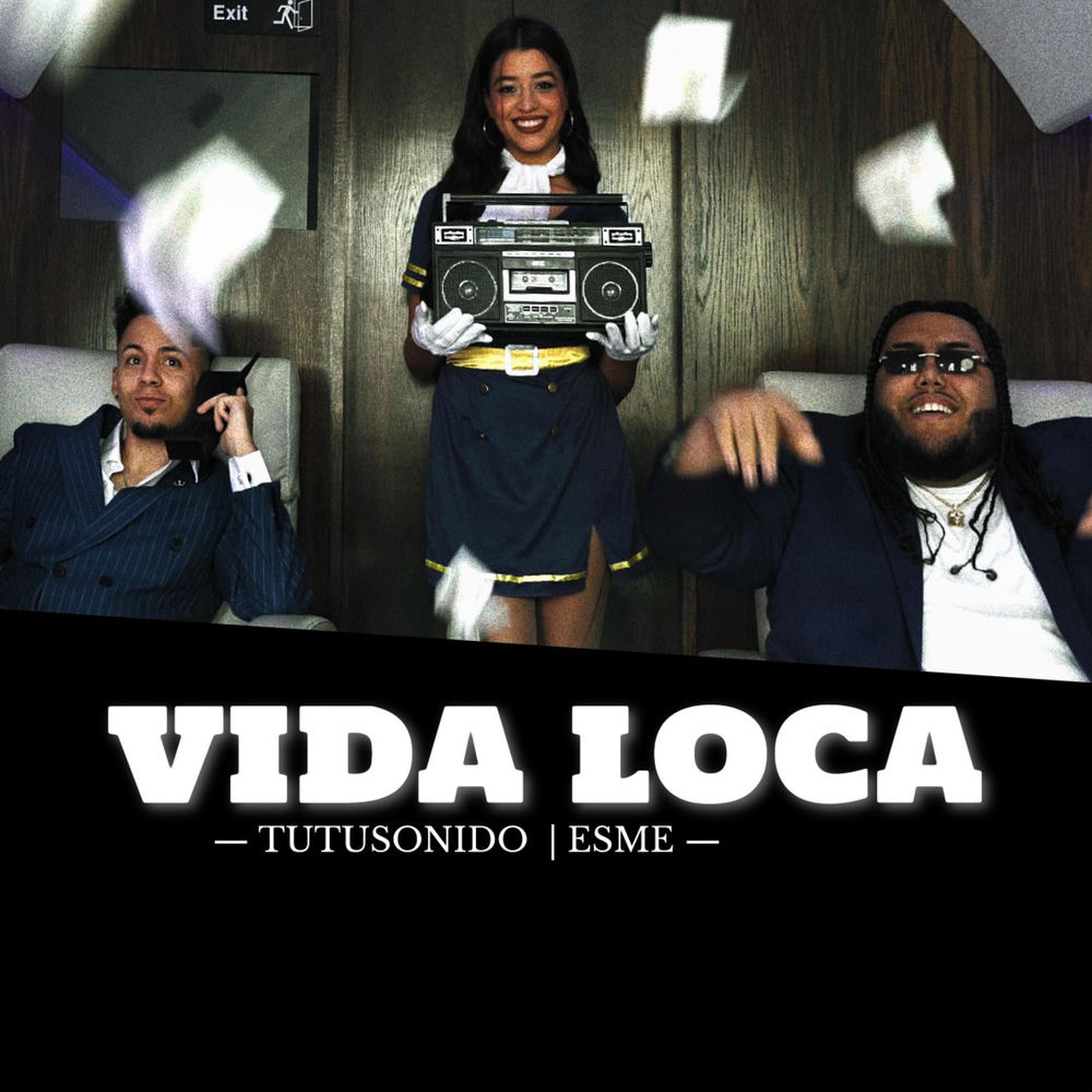 Vida Loca — Esme, Tutusonido