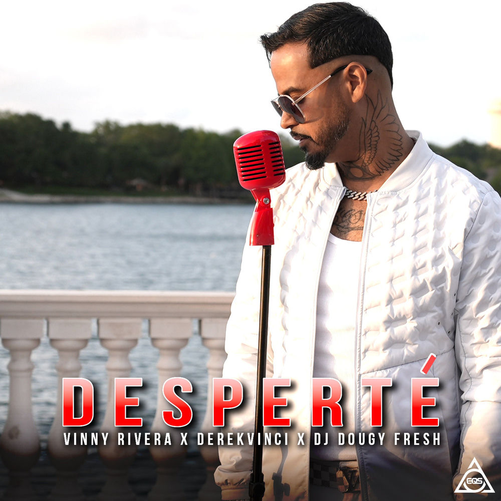 Desperte — Vinny Rivera, DerekVinci, DJ Dougy Fresh