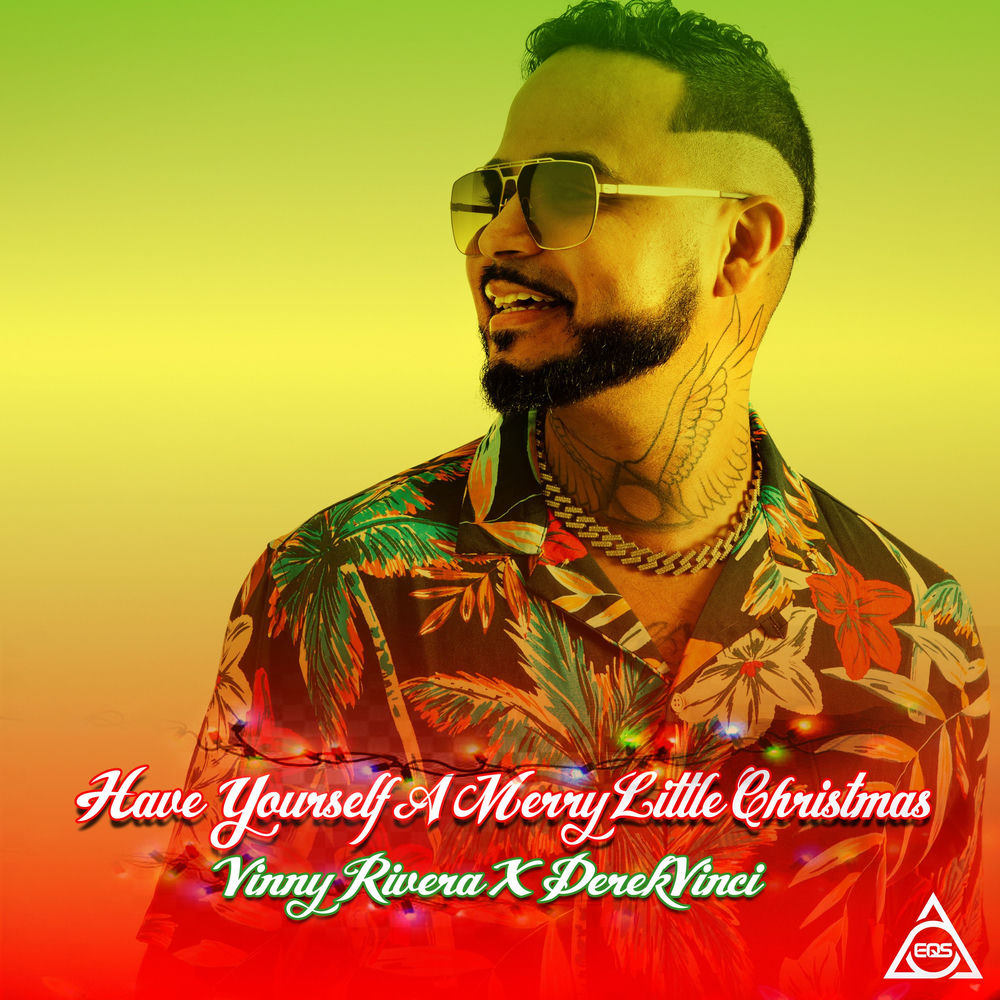 Have Yourself a Merry Little Christmas — Vinny Rivera, DerekVinci
