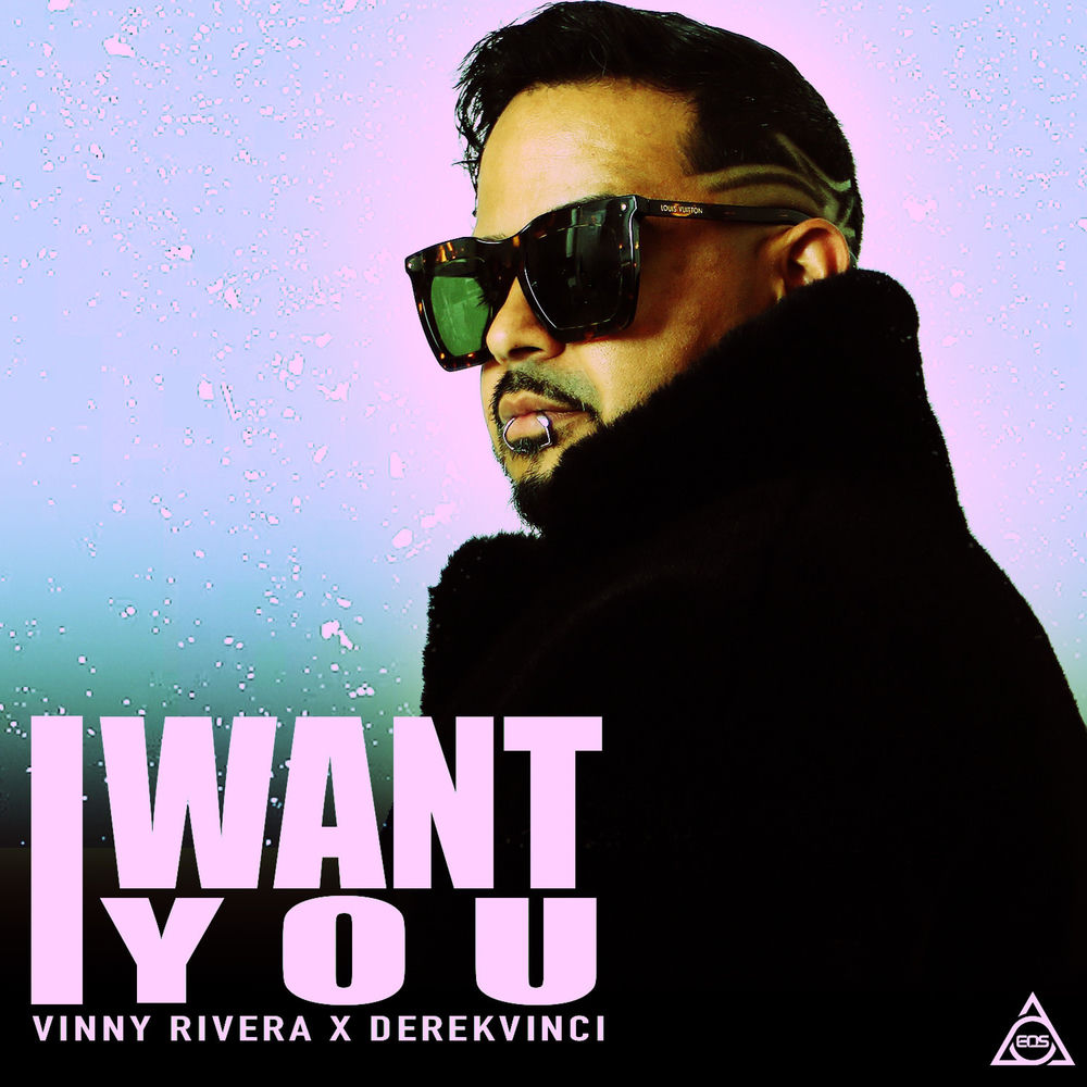 I Want You — Vinny Rivera, DerekVinci