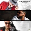 Si Me Dices Que Si — Vinny Rivera, Jhonny Evidence, Johandy, DerekVinci