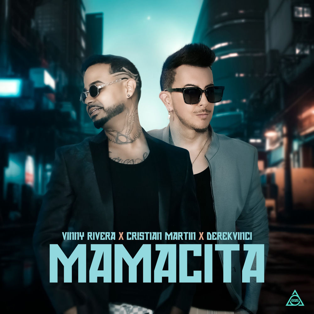 Mamacita — Vinny Rivera, Christian Martin, DerekVinci