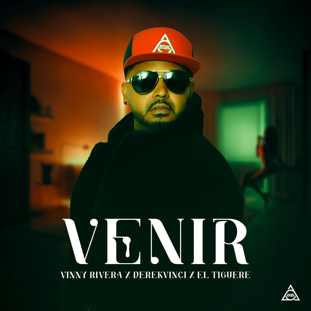 Venir — Vinny Rivera, DerekVinci, El Tiguere