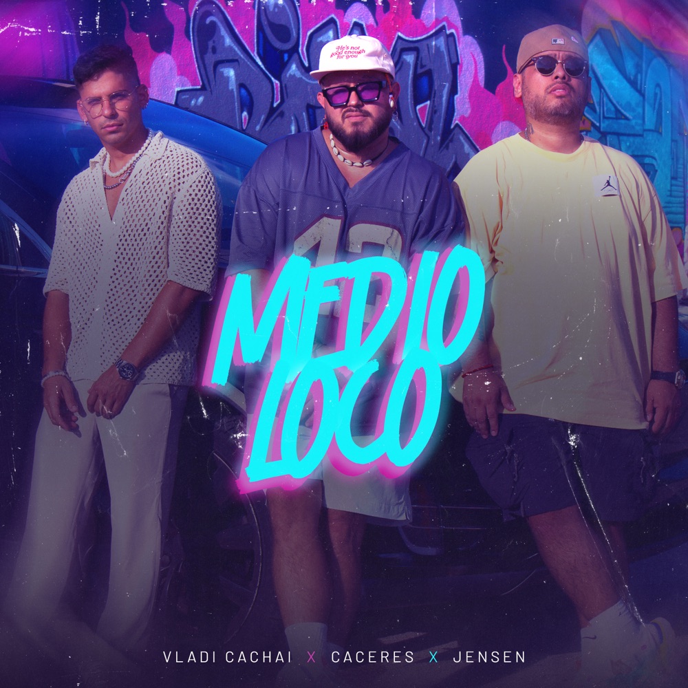 Medio Loco — Jensen, Vladi Cachai, Caceres