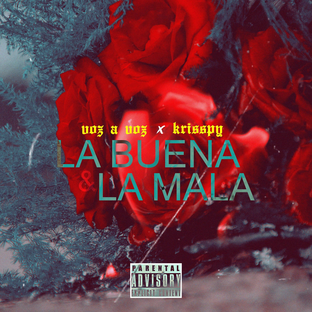 La Buena y La Mala — Voz A Voz, Krisspy