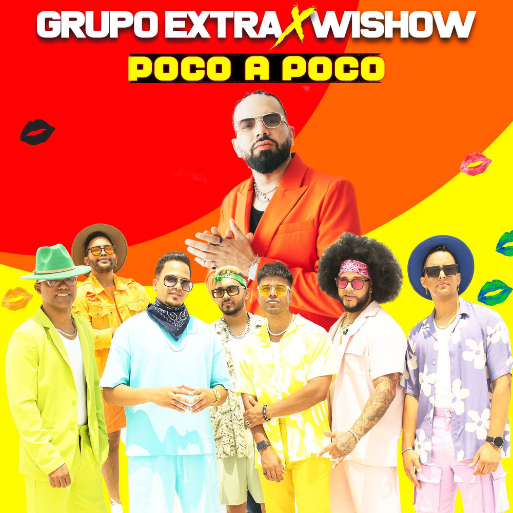 Poco a Poco — Grupo Extra, Wishow