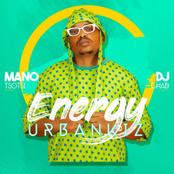 Dj Chad ft Mano Tsotsi __ Energy